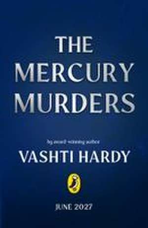 The Mercury Murders de Vashti Hardy