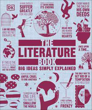 The Literature Book: Big Ideas Simply Explained de DK