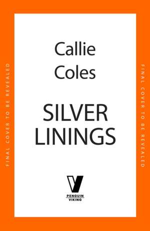 Silver Linings de Callie Coles
