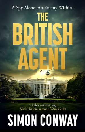 The British Agent de Simon Conway