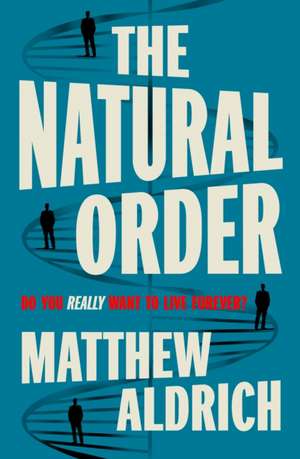 The Natural Order de Matthew Aldrich
