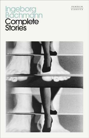 Complete Stories de Ingeborg Bachmann