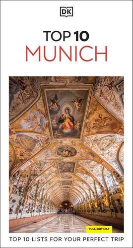 DK Top 10 Munich: Top 10 lists for your perfect trip, plus an all-weather folded map de DK Travel