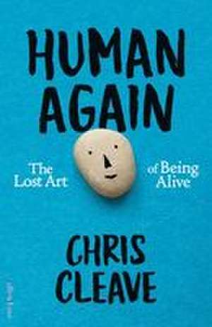 Human Again de Chris Cleave
