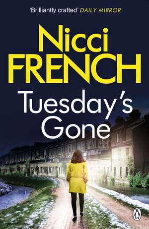 Tuesday's Gone: A Frieda Klein Novel (2) de Nicci French