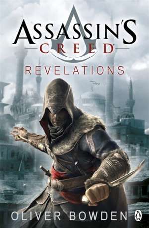 Assasin's Creed Revelations de Oliver Bowden