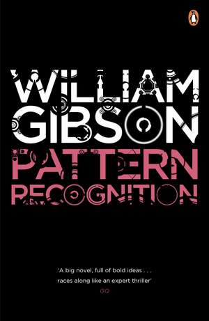 Pattern Recognition de William Gibson