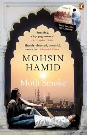 Moth Smoke de Mohsin Hamid