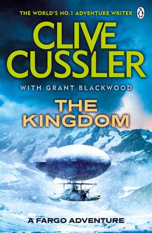 The Kingdom: FARGO Adventures #3 de Clive Cussler