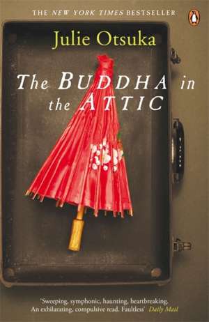 The Buddha in the Attic de Julie Otsuka