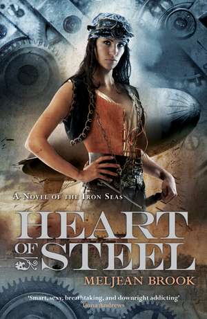 Heart of Steel de Meljean Brook