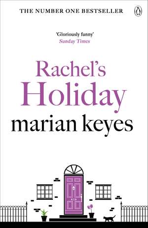 Rachel's Holiday de Marian Keyes