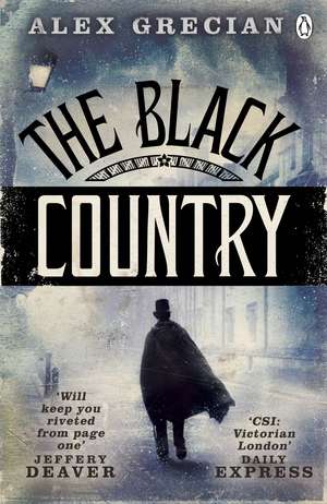 The Black Country: Scotland Yard Murder Squad Book 2 de Alex Grecian