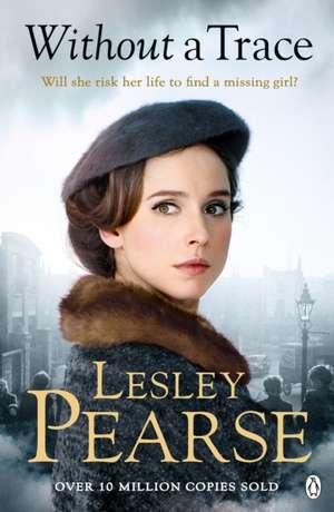 Without a Trace de Lesley Pearse