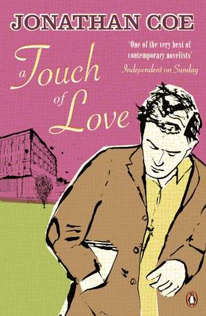 A Touch of Love de Jonathan Coe