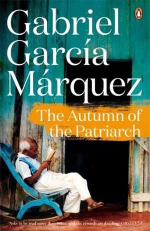 The Autumn of the Patriarch de Gabriel Garcia Marquez