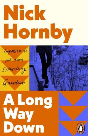 A Long Way Down: the international bestseller de Nick Hornby