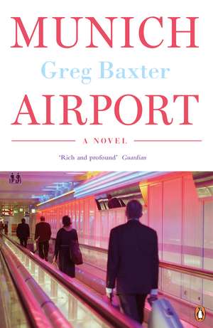 Munich Airport de Greg Baxter