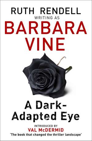 A Dark-adapted Eye de Barbara Vine