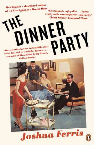 The Dinner Party de Joshua Ferris