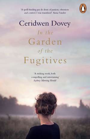 In the Garden of the Fugitives de Ceridwen Dovey