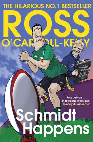 Schmidt Happens de Ross O'Carroll-Kelly