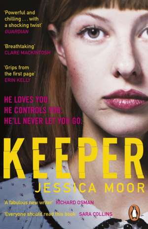 Keeper: The breath-taking literary thriller de Jessica Moor