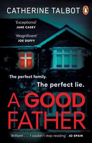 A Good Father de Catherine Talbot