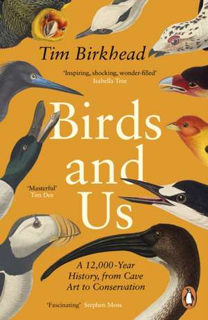 Birds and Us de Tim Birkhead