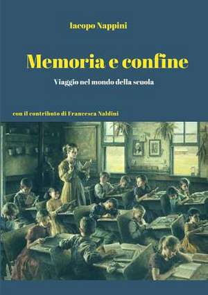 Memoria E Confine de Iacopo Nappini