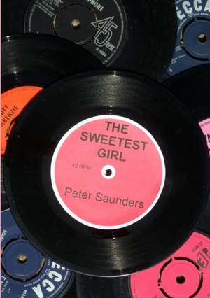 The Sweetest Girl de Peter Saunders