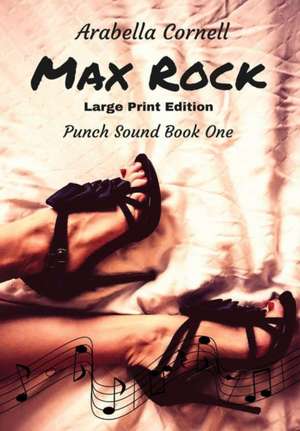 Max Rock de Arabella Cornell