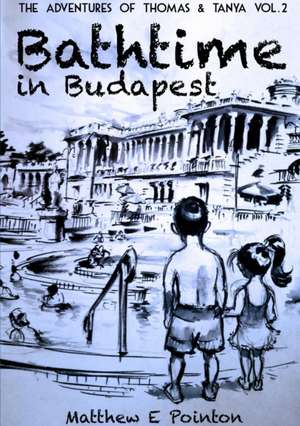 Bathtime in Budapest de Matthew Pointon