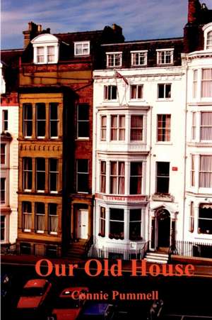 Our Old House de Constance Pummell