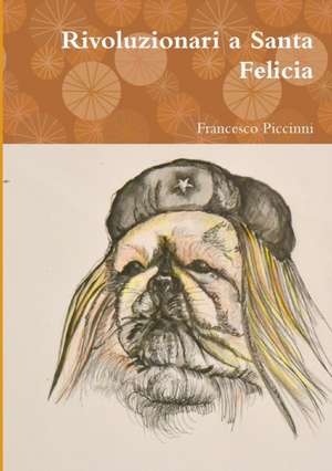 Rivoluzionari a Santa Felicia de Francesco Piccinni