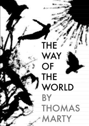 The Way of the World de Thomas Marty