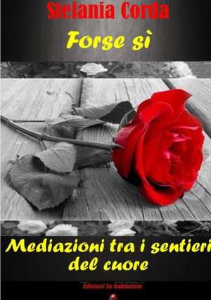 Forse s? de Stefania Corda