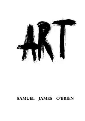 ART de Samuel James O'Brien