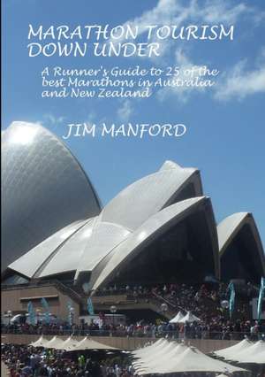 MARATHON TOURISM DOWN UNDER de Jim Manford