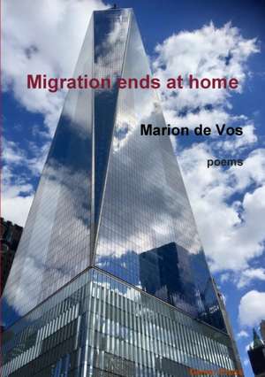 Migration ends at home de Marion De Vos
