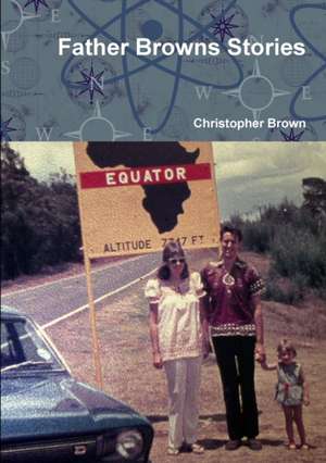 Father Browns Stories de Christopher Brown