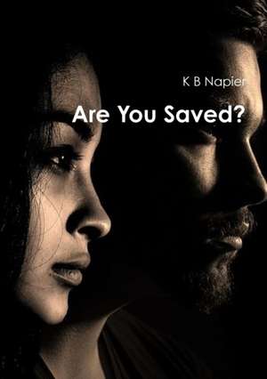 Are You Saved? de K B Napier