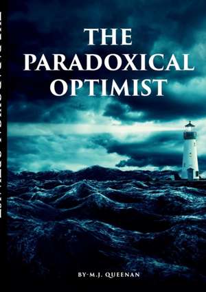 The Paradoxical Optimist de Michael Queenan