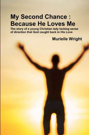 My Second Chance de Murielle Wright