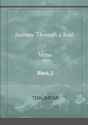 Journey Through a Soul - Book 2 de Traumear