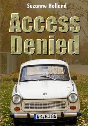 Access Denied de Suzanne Holland