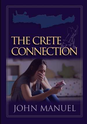 The Crete Connection de John Manuel