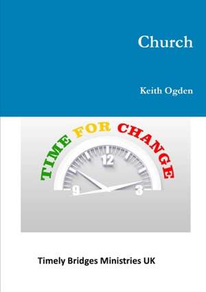 Church- Time For Change de Keith Ogden