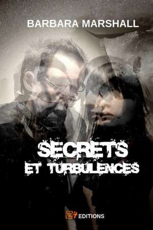 Secrets et turbulences de Barbara Marshall