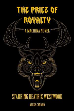 The Price of Royalty de Aleks Canard